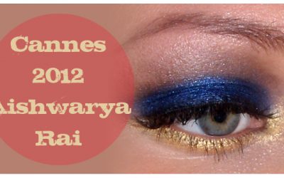 Cannes 2012 Make-up: Aishwarya Rai