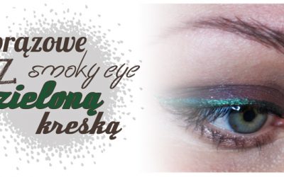 Make-up: Brązowe Smoky Eye z zieloną kreską